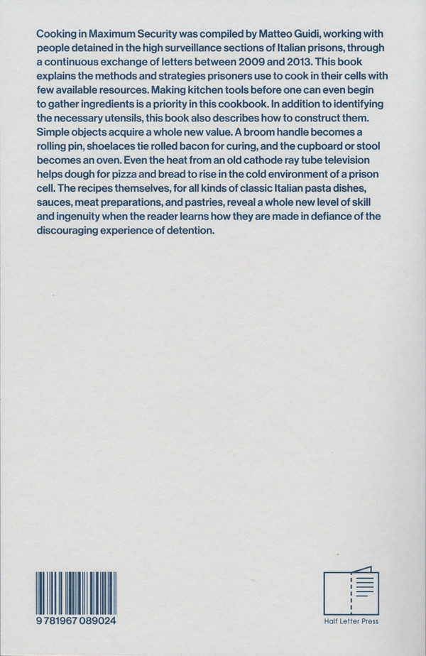 Cooking in Maximum Security