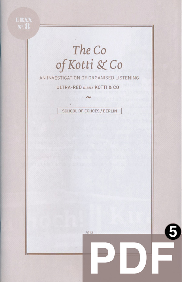 Ultra-Red Workbook 08: The Co of Kotti & Co—an investigation of organised listening [PDF-5]