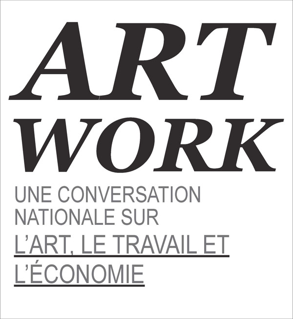 Art Work: Une Conversation Nationale Sur L'Art, Le Travail Et L'Économie [PDF]