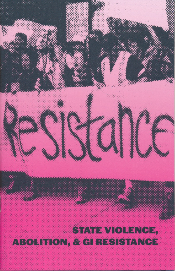 State Violence, Abolition, and GI Resistance