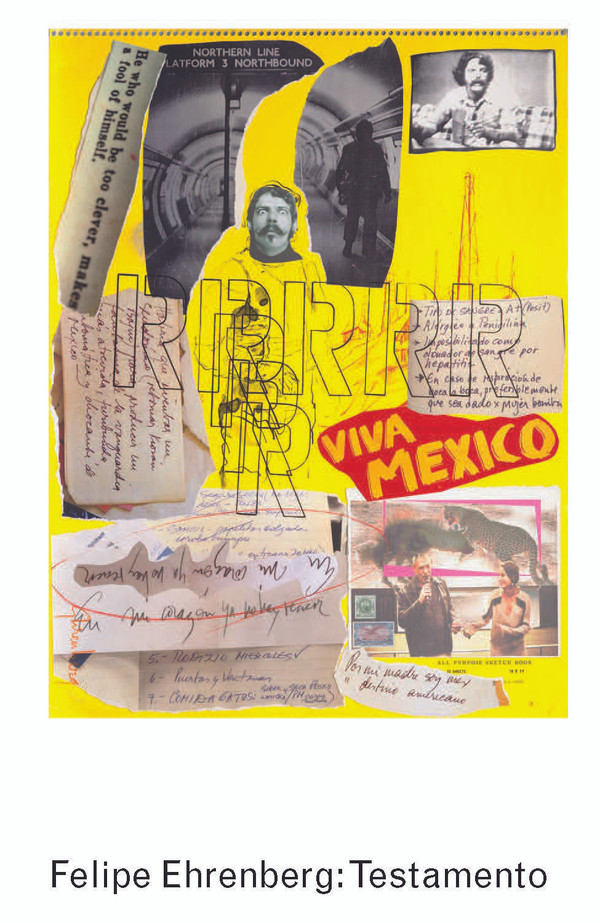 Felipe Ehrenberg: Testamento