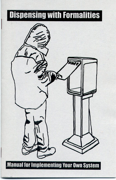 Dispensing with Formalities