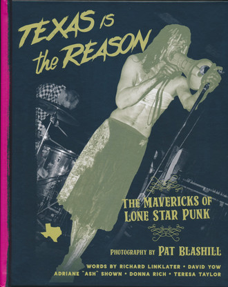 Texas is the Reason: The Mavericks of Lone Star Punk