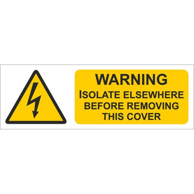 Isigns Warning Isolate Elsewhere Sign, 75mm x 25mm, Self Adhesive product image