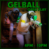 Gelball Friday Player Slot | 2nd & 5th Friday 4PM - 10PM
