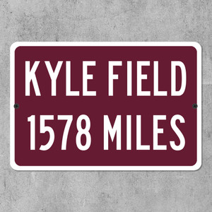 Kyle Field Custom Distance Sign - Home of the Texas A&M Aggies