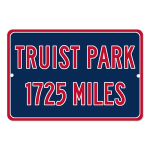 Truist Park Custom Distance Sign - Atlanta Braves Fan Gift