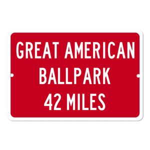 Great American Ballpark Custom Distance Sign - Cincinnati Reds Fan Gift
