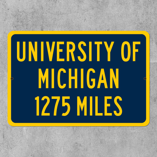University Of Michigan Custom Distance Sign - Michigan Wolverines Fan Student Alumni Gift