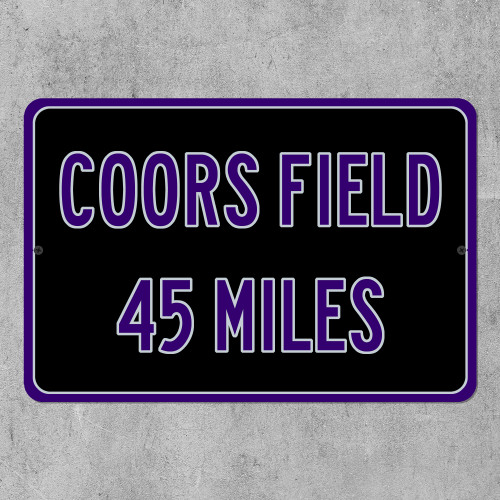 Coors Field Custom Distance Sign - Colorado Rockies Baseball Fan Gift