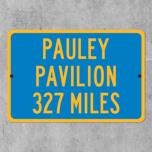 Pauley Pavilion Custom Distance Highway Sign - UCLA Bruins College Basketball Fan Gift