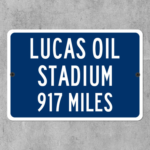 Lucas Oil Stadium Custom Distance Highway Sign - Indianapolis Colts Football Fan Gift