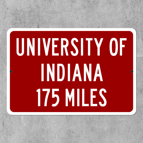 University of Indiana Custom Distance Sign - Indiana Hoosiers Fan Student Alumni Gift