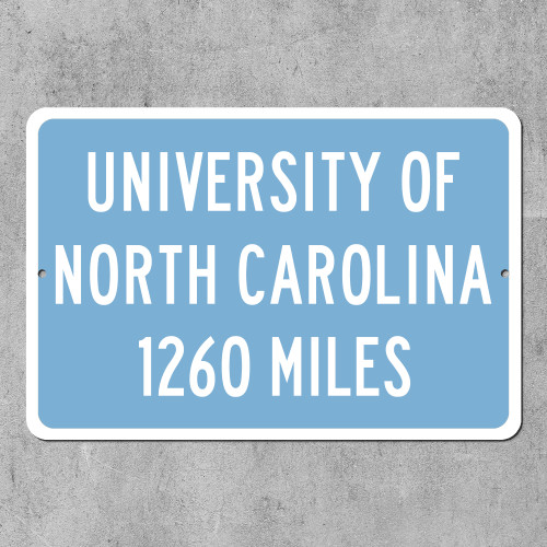University of North Carolina Custom Distance Sign - North Carolina Tarheels Fan Student Alumni Gift