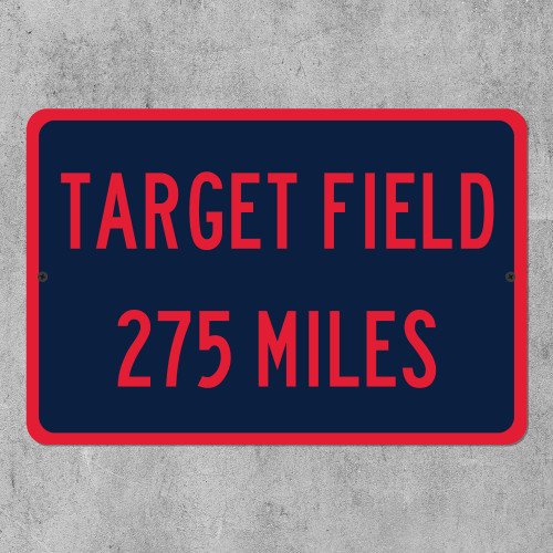 Target Field Custom Distance Highway Sign - Minnesota Twins Baseball Fan Gift