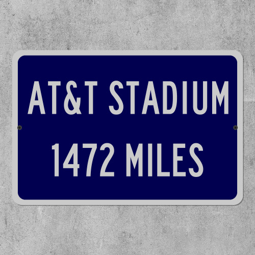 AT&T Stadium Custom Distance Highway Sign - Dallas Cowboys Football Fan Gift
