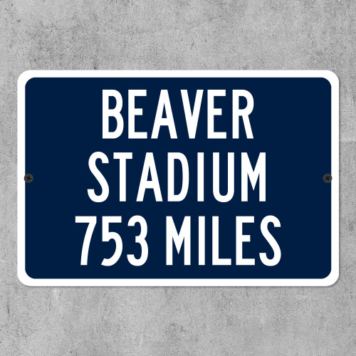 Beaver Stadium Custom Distance Sign - Penn State University Nittany Lions College Football Fan Gift