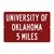 University of Oklahoma Custom Distance Sign - Oklahoma Sooners Fan Student Alumni Gift