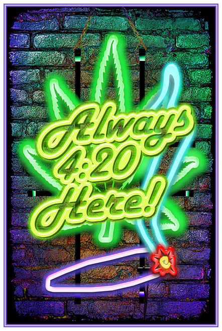 Always 420 Here - Non Flocked Blacklight Poster 24" x 36"