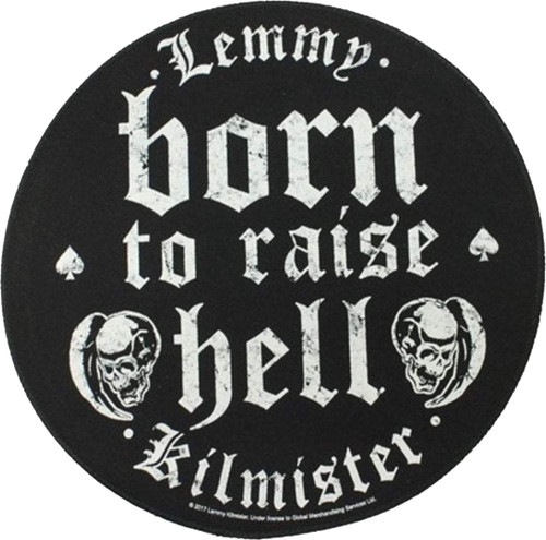 Lemmy - Born to Raise Hell - 11.5" Round Printed Back Patch