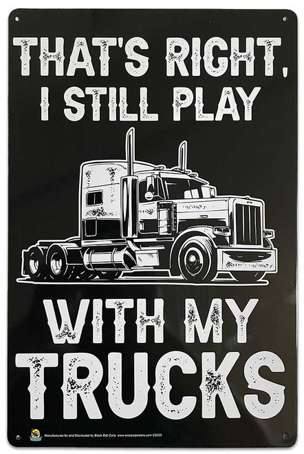 I Still Play with Trucks Tin Sign - 20x30cm - 7.87" x 11.81" I Still Play with Trucks Tin Sign - 20x30cm - 7.87" x 11.81"