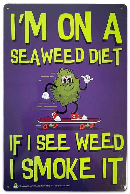 I'm on a Sea Weed Diet Tin Sign - 20x30cm - 7.87" x 11.81" I'm on a Sea Weed Diet Tin Sign - 20x30cm - 7.87" x 11.81"