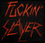 Slayer - Fuckin' Slayer - 4" x 4" Printed Woven Patch