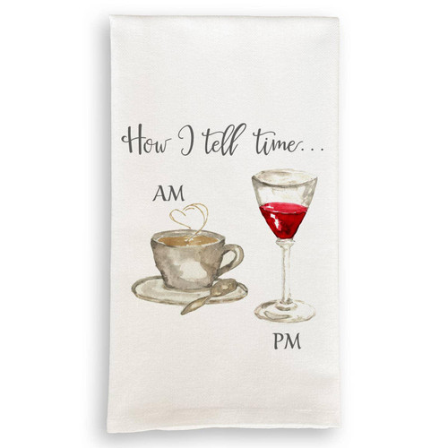 How I Tell Time Tea Towel
