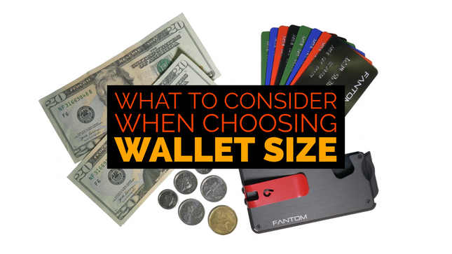 What to Consider When Choosing Wallet Size