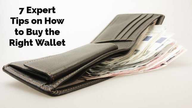 7 Expert Tips on How to Buy the Right Wallet