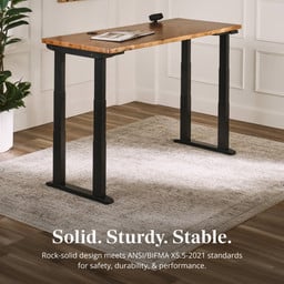 Solid. Sturdy. Stable. Wobble-free design featuring TremorGuard feet & I-Beam crossbars. Meets ANSI/BIFMA X5.5-2021 standards for safety, durability, & performance