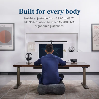 Built for every body. Height adjustable from 22.6" to 48.7". Fits 95% of users to meet ANSI/BIFMA ergonomic guidelines