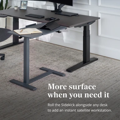 Roll the Sidekick Adjustable Table alongside your desk for an instant second surface whenever the work spills over