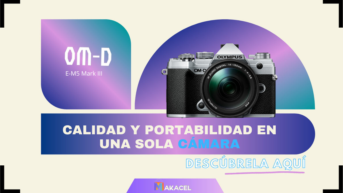 Olympus OM-D E-M5 Mark III: Calidad y portabilidad en una sola cámara.