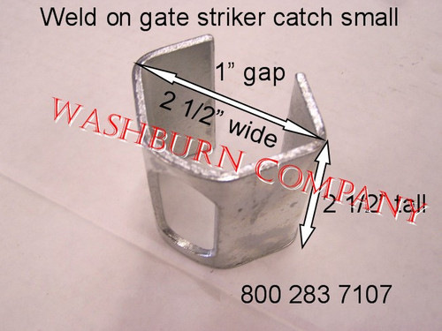 Heavy duty weld-on gate latch striker
Measures 2 1/2" wide, 2 1/2" tall.
Gate latch striker hole measures 1" wide and 1 7/8" long.
The width of the part that welds to the post is 1" wide.
Made from thick material and is zinc plated to hinder rusting.
Weighs about #1