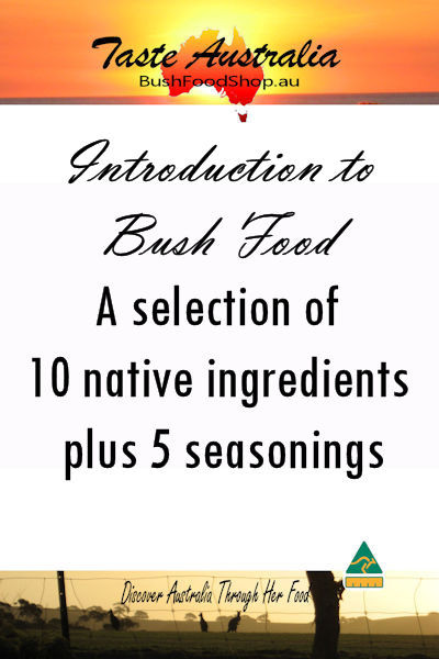 Introduction to Australian Native Bush Food Taste Australia Bush