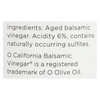 O® Oak Aged Balsamic Vinegar - Case of 6 - 10.1 FZ O® Oak Aged Balsamic Vinegar - Case of 6 - 10.1 FZ