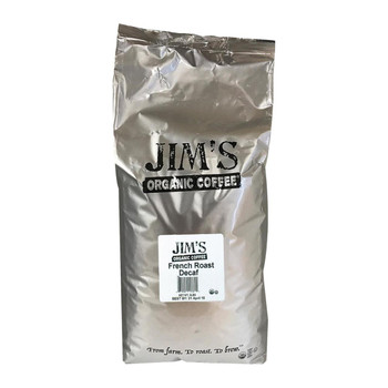 Jim's Organic Coffee Whole Bean French Roast Decaf - Single Bulk Item - 5LB Jim's Organic Coffee Whole Bean French Roast Decaf - Single Bulk Item - 5LB