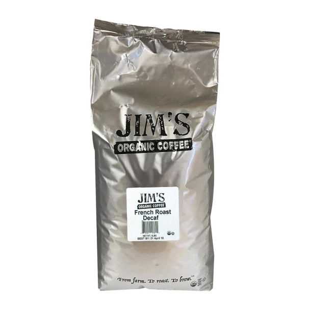 Jim's Organic Coffee Whole Bean French Roast Decaf - Single Bulk Item - 5LB