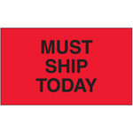 3 x 5" - "Must Ship Today" (Fluorescent Red) Labels - 500/Roll