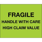 8 x 10" - "Fragile Handle With Care - High Claim Value" (Fluorescent Green) Labels - 250/Roll