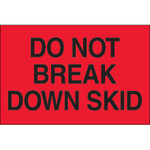 2 x 3" - "Do Not Break Down Skid" (Fluorescent Red) Labels - 500/Roll