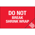 5 x 8" - "Do Not Break Shrink Wrap" (Bill of Lading) Labels - 500/Roll