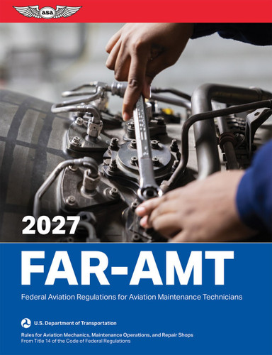 ASA FAR for Aviation Maintenance Technicians (FAR-AMT)