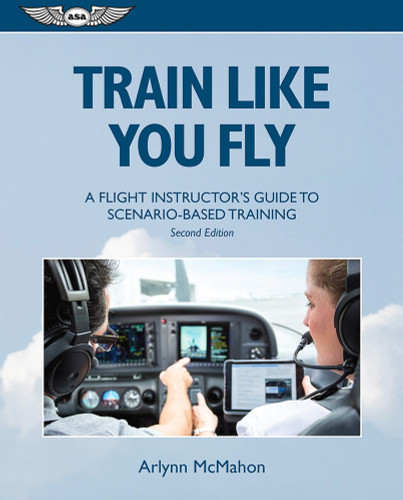 Train Like You Fly: Scenario-Based Training