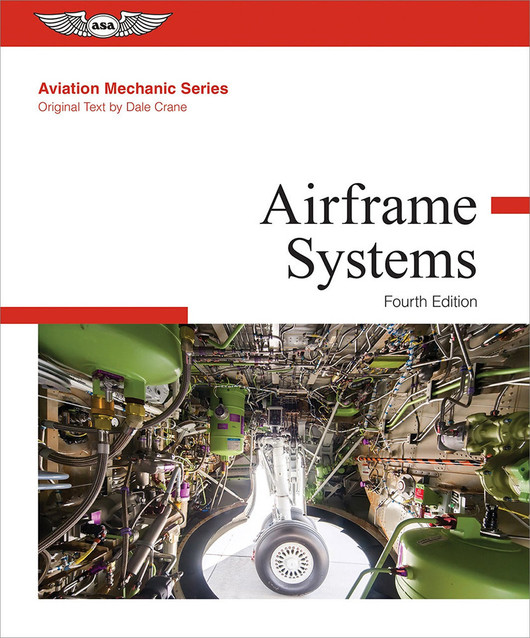 ASA Aviation Mechanic Series: AMT Airframe Systems