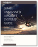 Small Unmanned Aircraft Systems (UAS) Guide