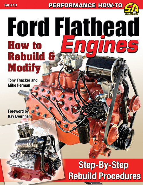 How To Build Ford Flatheaad Engines, by S-A BOOKS, Man. Part # SA379