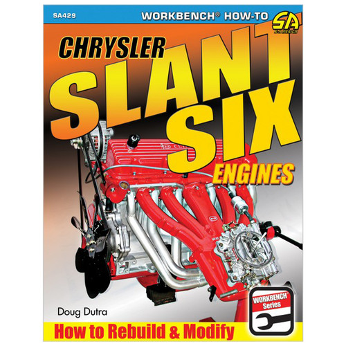 How To Rebuild Chrysler Slant Six Engines, by S-A BOOKS, Man. Part # SA429