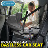 How to Install a Baseless Car Seat